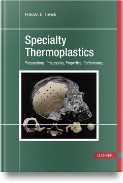 Specialty Thermoplastics - Trivedi, Prakash D.