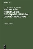 C. J. B. Karsten; H. Dechen: Archiv für Mineralogie, Geognosie, Bergbau und Hüttenkunde. Band 26, Heft 2