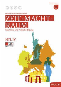 Zeit - Macht - Raum HTL IV - Tanzer, Gerhard; Kremser, Gregor; Sardadvar, Sascha