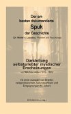 Der am besten dokumentierte Spuk der Geschichte (Dr. Walter v. Lucadou, Physiker und Psychologe) Der am besten dokumentierte Spuk der Geschichte (Dr. Walter v. Lucadou, Physiker und Psychologe)