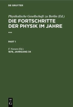 Die Fortschritte der Physik im Jahre .... 1878, Jahrgang 34