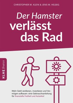 Der Hamster verlässt das Rad - Helbig, Jens;Klein, Christopher