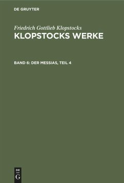 Der Messias, Teil 4 - Klopstocks, Friedrich Gottlieb