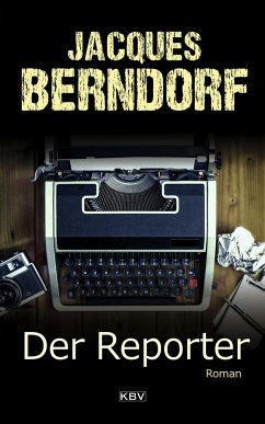 Der Reporter - Berndorf, Jacques