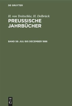 Juli bis December 1886 - Treitschke, Heinrich von;Delbrück, H.