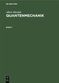 Albert Messiah: Quantenmechanik. Band 1