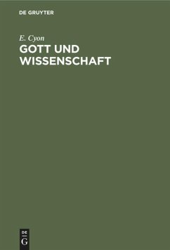 Gott und Wissenschaft - Cyon, E.