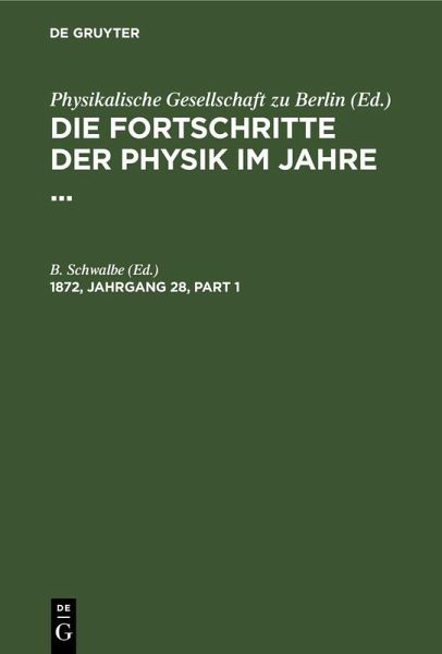 Die Fortschritte der Physik im Jahre .... 1872, Jahrgang 28