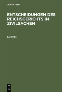 Cover Entscheidungen des Reichsgerichts in Zivilsachen. Band 105