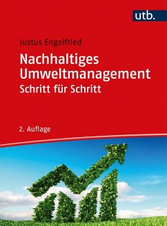 Nachhaltiges Umweltmanagement Schritt für Schritt - Engelfried, Justus