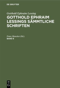 Gotthold Ephraim Lessing: Gotthold Ephraim Lessings Sämmtliche Schriften. Band 8