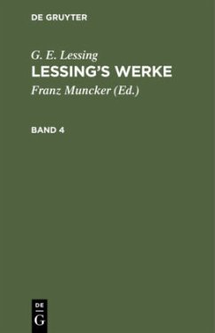 G. E. Lessing: Lessing¿s Werke. Band 4 - Lessing, G. E.