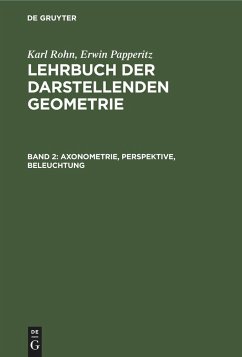 Axonometrie, Perspektive, Beleuchtung - Rohn, Karl;Papperitz, Erwin