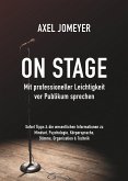 On Stage Mit professioneller Leichtigkeit vor Publikum sprechen