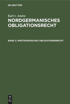 Westnordisches Obligationenrecht - Amira, Karl v.