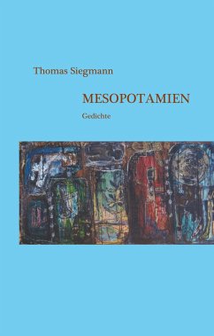 Mesopotamien - Siegmann, Thomas