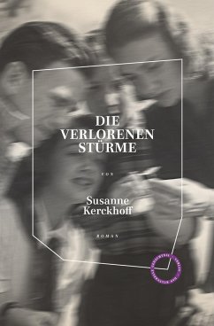 Die verlorenen Stürme - Kerckhoff, Susanne