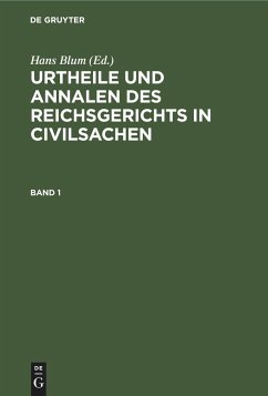 Urtheile und Annalen des Reichsgerichts in Civilsachen. Band 1