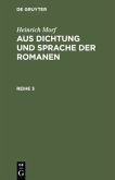 Heinrich Morf: Aus Dichtung und Sprache der Romanen. Reihe 3