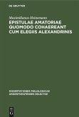 Epistulae amatoriae quomodo cohaereant cum elegiis Alexandrinis
