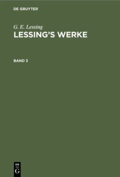G. E. Lessing: Lessing¿s Werke. Band 3 - Lessing, G. E.