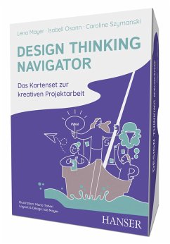 Design Thinking Navigator - Mayer, Lena; Osann, Isabell; Szymanski, Caroline; Taheri, Mana