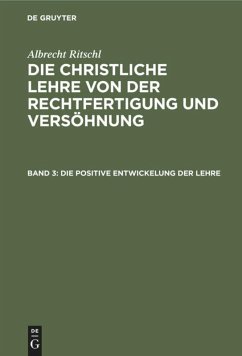 Die positive Entwickelung der Lehre - Ritschl, Albrecht