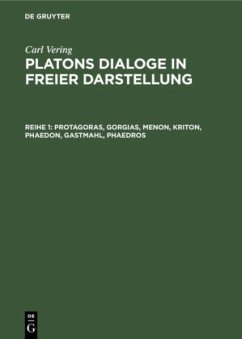 Protagoras, Gorgias, Menon, Kriton, Phaedon, Gastmahl, Phaedros - Vering, Carl