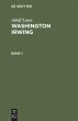 Adolf Laun: Washington Irwing. Band 1 - Bild 1