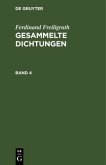 Ferdinand Freiligrath: Gesammelte Dichtungen. Band 4