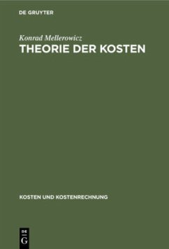 Theorie der Kosten - Mellerowicz, Konrad