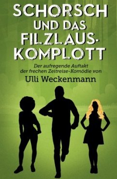 Schorsch und das Filzlaus-Komplott - Weckenmann, Ulli