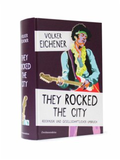 They Rocked the City - Eichener, Volker