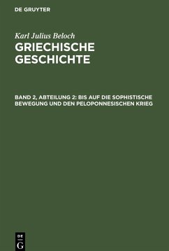 Bis auf die sophistische Bewegung und den peloponnesischen Krieg - Beloch, Karl Julius