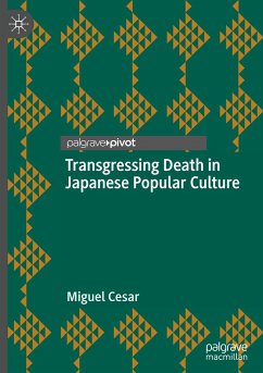 Transgressing Death in Japanese Popular Culture - Cesar, Miguel