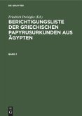 Berichtigungsliste der griechischen Papyrusurkunden aus Ägypten. Heft 1