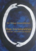 Das Coronavirus und der hermetische Kanon Das Coronavirus und der hermetische Kanon