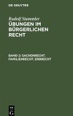 Sachenrecht. Familienrecht. Erbrecht