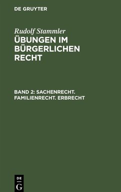 Sachenrecht. Familienrecht. Erbrecht - Stammler, Rudolf