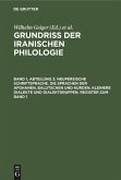 Neupersische Schriftsprache. Die Sprachen der Afghanen, Balutschen und Kurden. Kleinere Dialekte und Dialektgruppen. Register zum Band 1 Neupersische Schriftsprache. Die Sprachen der Afghanen, Balutschen und Kurden. Kleinere Dialekte und Dialektgruppen. Register zum Band 1