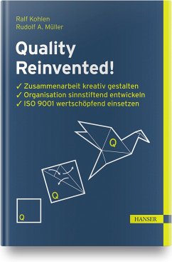 Quality Reinvented! - Kohlen, Ralf;Müller, Rudolf A.