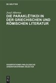 Die Parakl¿tikoi in der griechischen und römischen Literatur