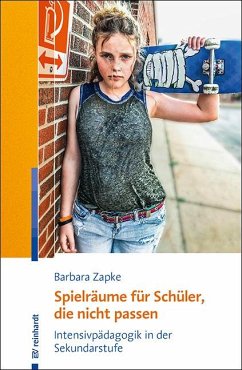 Spielräume für Schüler, die nicht passen - Zapke, Barbara