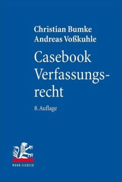 Casebook Verfassungsrecht - Bumke, Christian;Voßkuhle, Andreas