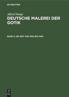 Die Zeit von 1350 bis 1400 - Stange, Alfred