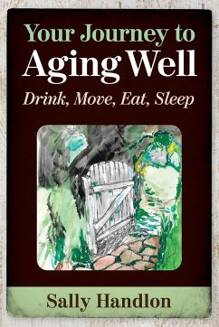 Your Journey to Aging Well - Handlon, Sally