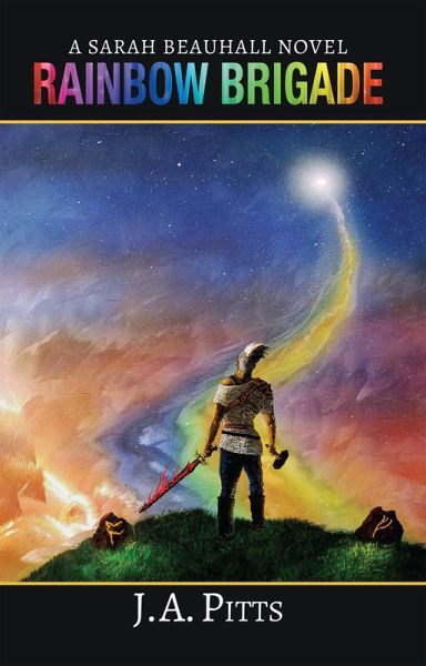 Rainbow Brigade (Sarah Beauhall, #5) (eBook, ePUB) Rainbow Brigade (Sarah Beauhall, #5) (eBook, ePUB)