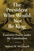 The President Who Would Not Be King (eBook, ePUB)