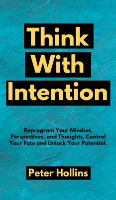 Think With Intention - Hollins, Peter