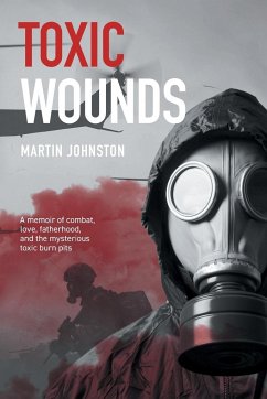 Toxic Wounds - Johnston, Martin